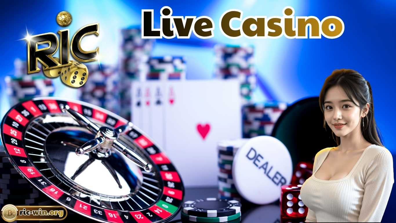 Những điểm đặc biệt chỉ có tại sảnh Live Casino Ricwin Những điểm đặc biệt chỉ có tại sảnh Live Casino Ricwin