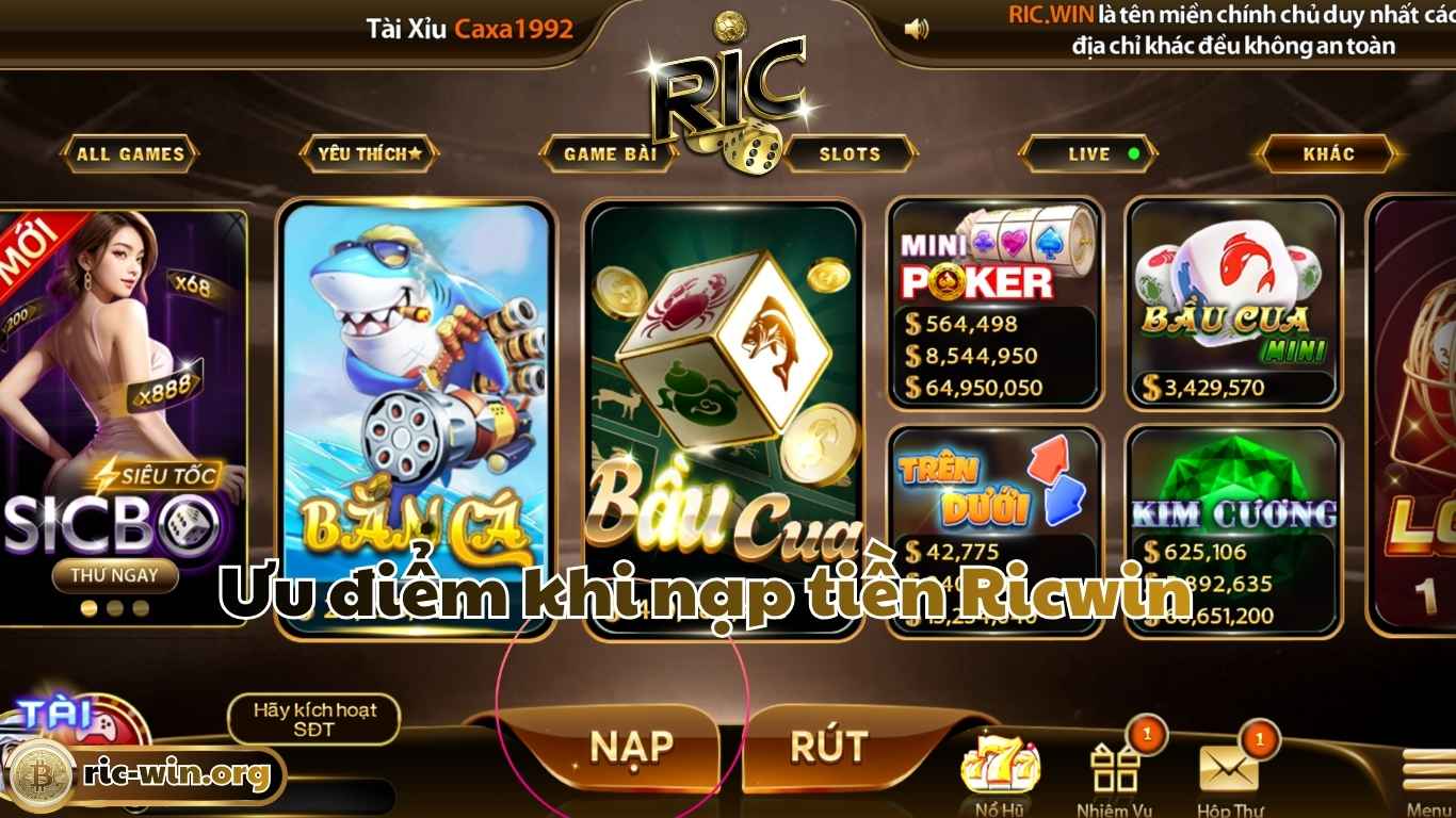 Ưu điểm khi nạp tiền Ricwin